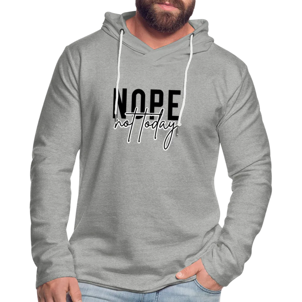 Nope Not Today Hoodie (Sassy Attitude)